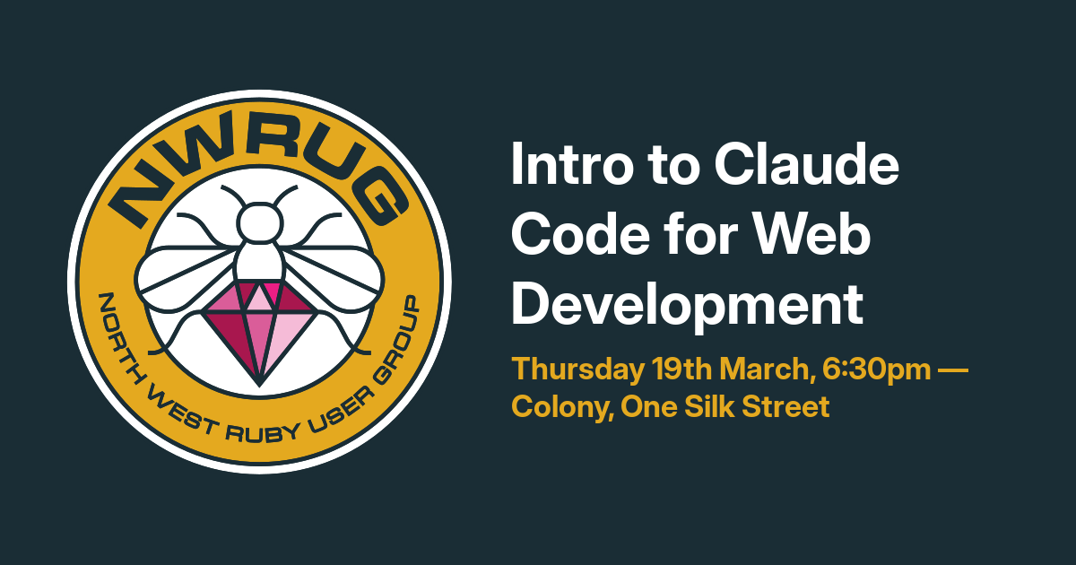 NWRUG Event: Intro to Claude Code for Web Development, Thursday 19th March